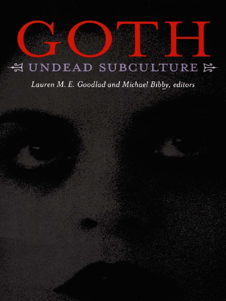 768px x 1024px - Goth - Undead Subculture (PDFDrive) | PDF | Consumerism | Rock Music