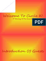 Welcome To Circle K!: 5 Meeting of The Semester