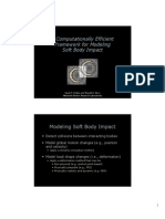 A Computationally Efficient Framework For Modeling Soft Body Impact