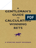 A Gentlemen's Guide To Calculating Winning Bets