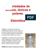 AULA 4 - Propriedades de solutos, iônicos e polares. Eletrólitos