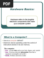 Hardware Basics:: Hardware Refers To The Tangible Electronic Components That Make Up A Computer System