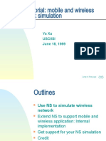 NS Tutorial: Mobile and Wireless Network Simulation: Ya Xu Usc/Isi June 18, 1999