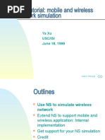 NS Tutorial: Mobile and Wireless Network Simulation: Ya Xu Usc/Isi June 18, 1999