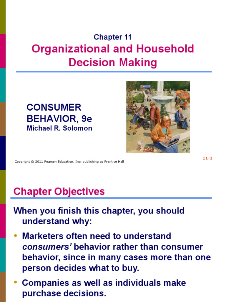 Organizational and Household Decision Making: Consumer Behavior, 9E ...