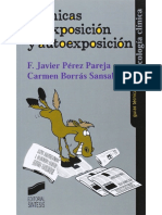 Técnicas de exposición y autoexposición.  F. Javier Pérez Pareja