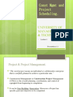 Const MGMT and Project Scheduling.: University of Management & Technology