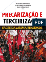 DRUCK, Graça. A indissociabilidade entre precarização social do trabalho e terceirização