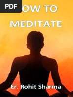 How To Meditate - Rohit Sharma