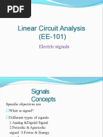 Linear Circuit Analysis (EE-101) : Electric Signals