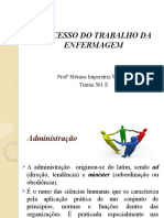 Processo de trabalho da enfermagem e administração