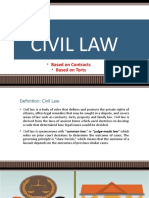 Civil Law: Based On Contracts Based On Torts