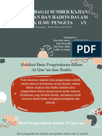 Kel.6 - Islam Sebagai Sumber Kajian Al-Qur'an Dan Hadits Dalam Praktik Ilmu Pengetahuan