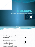 Semicolons: By: David Ludwig and Monica Segovia