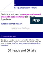 Whatisaχ (Chi-square) test used for?: Statistical test used to based on a hypothesis