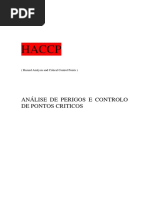 HACCP. ( Hazard Analysis and Critical Control Points ) ANÁLISE DE PERIGOS E CONTROLO DE PONTOS CRITICOS