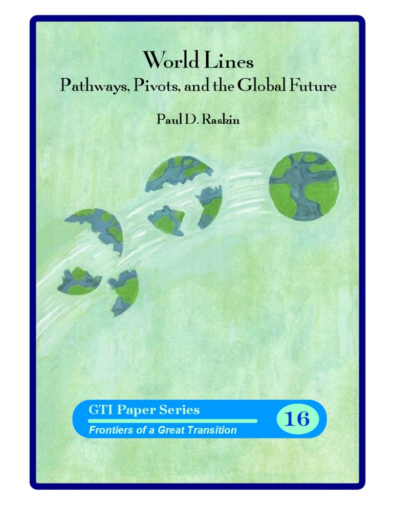 World Lines: Pathways, Pivots, and The Global Future | PDF