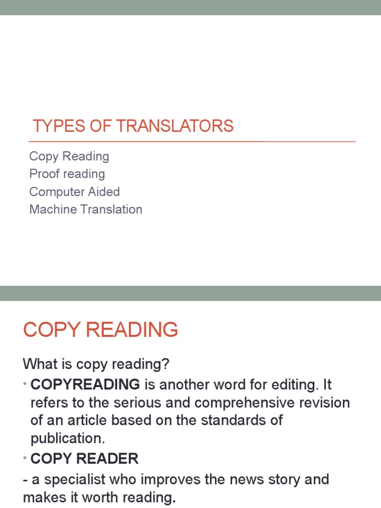Types of Translators: Copy Reading Proof Reading Computer Aided Machine ...