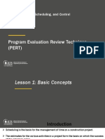 Program Evaluation Review Technique (PERT) : Project Planning, Scheduling, and Control