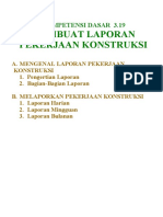 KD 3.19 Membuat Laporan Pekerjaan Konstruksi