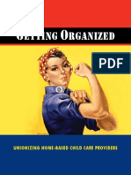 Etting Rganized: Unionizing Home-Based Child Care Providers