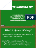 Sports Writing 101: Presented By: Kelly Grant C. Pauig Ernest Valdez Head Sports Writer