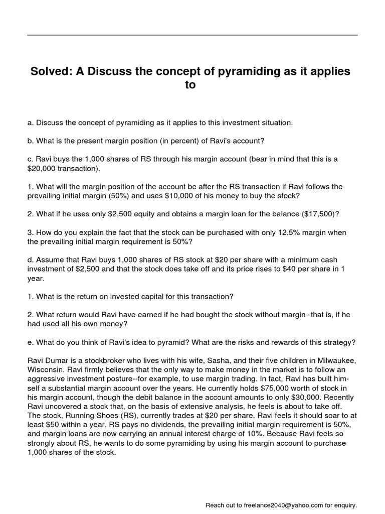 A Discuss The Concept of Pyramiding As It Applies To | PDF | Margin ...