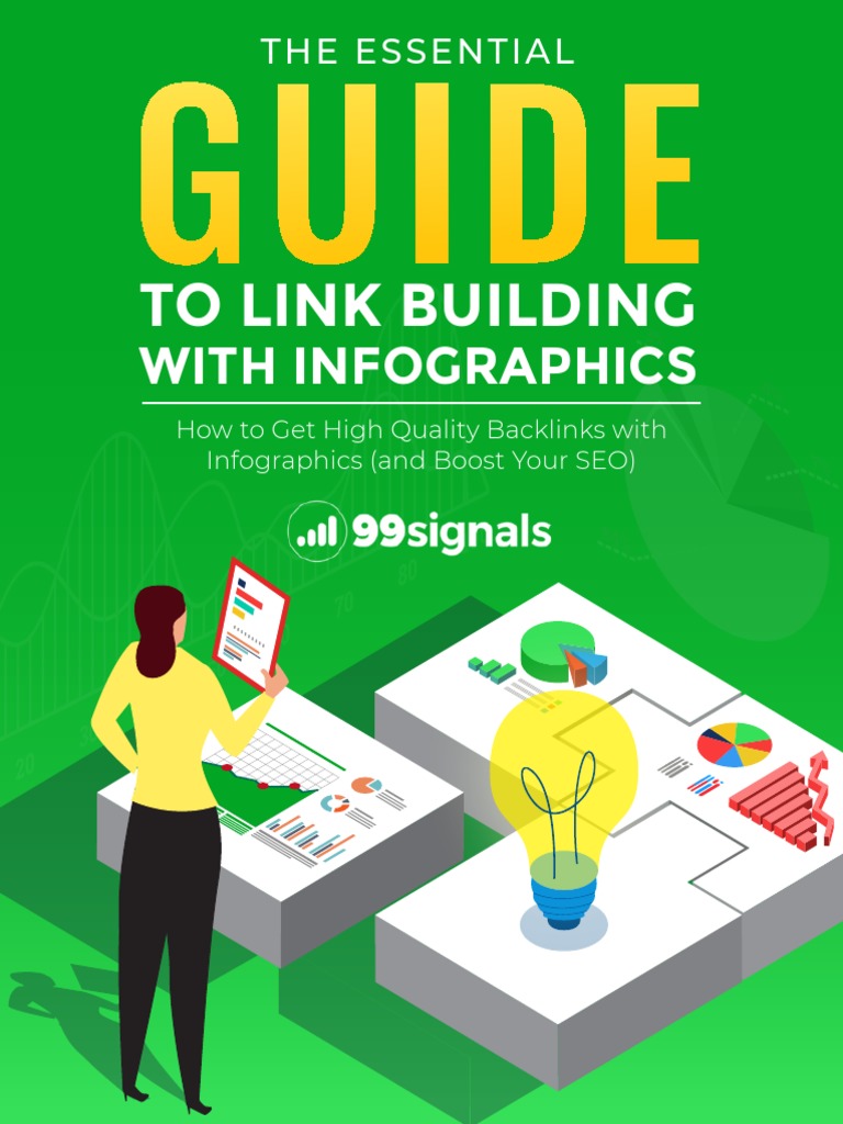 The Essential Guide To Link Building With Infographics by 99signals ...