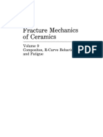 Fracture Mechanics of Ceramics Composites R Curve Behavior and Fatigue