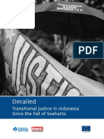 Indonesia Derailed - Transitional Justice in Indonesia Since The Fall of Soeharto - A Joint Report