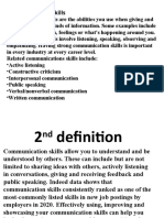 Active Listening - Constructive Criticism - Interpersonal Communication - Public Speaking - Verbal/nonverbal Communication - Written Communication