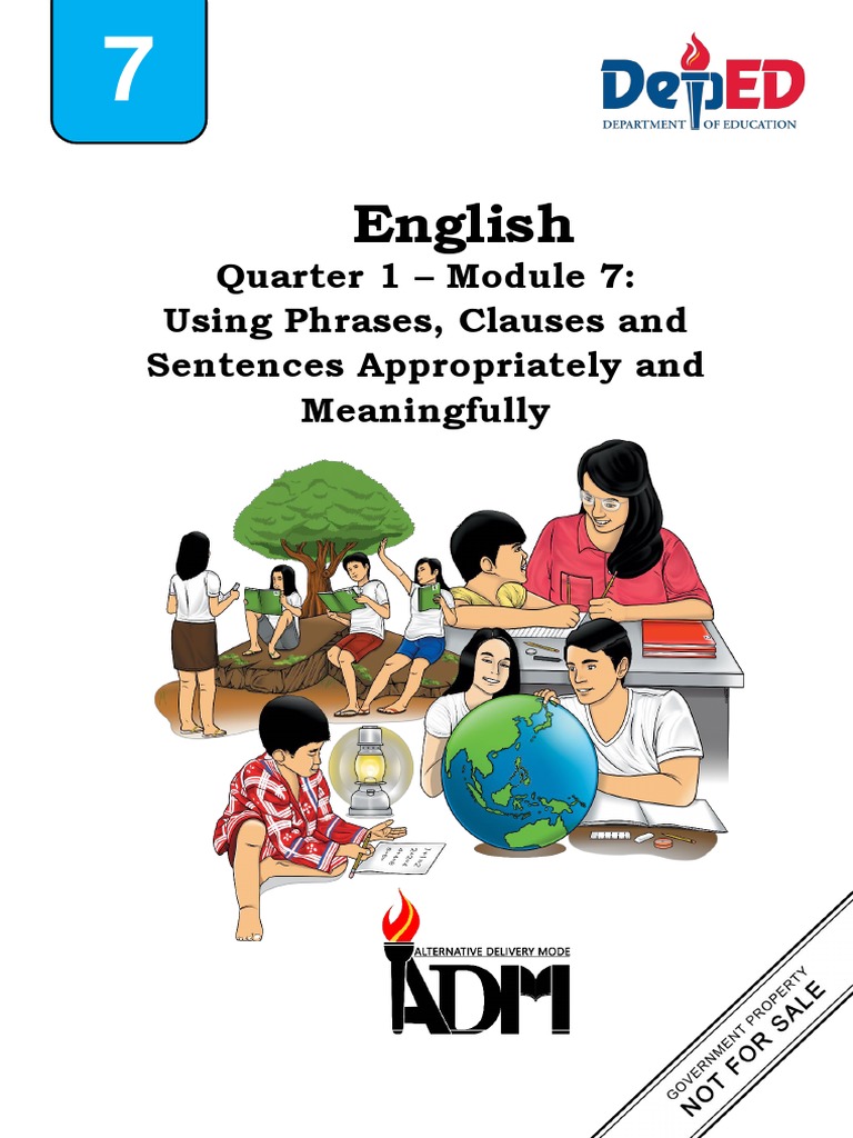 English: Quarter 1 - Module 7: Using Phrases, Clauses and Sentences ...