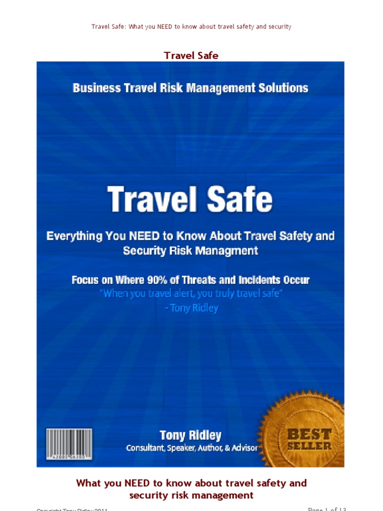 Travel SafeWhat You Need To Know About Travel Safety and Security Risk