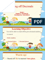 Rounding Off Decimals: Grade 4 Chapter 8: Decimals (I) Developed By: Asma Batool