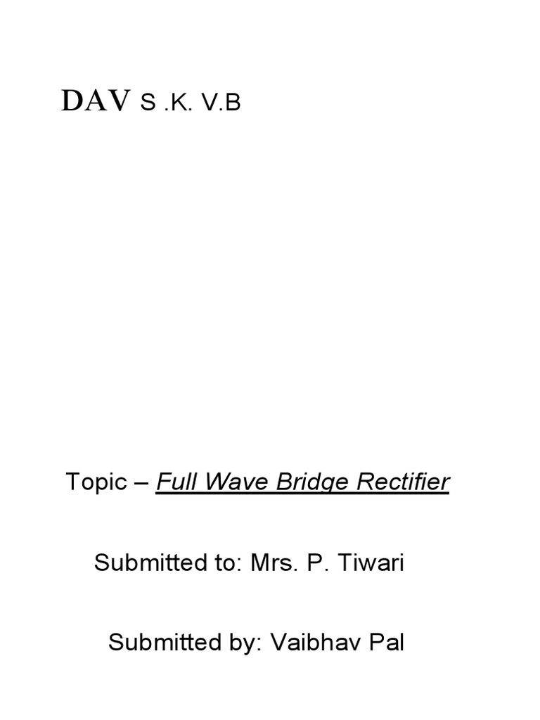 Full Wave Bridge Rectifier Project | PDF | Rectifier | Direct Current