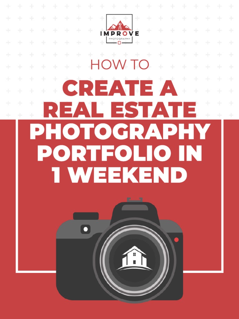 Create A Real Estate Photography Portfolio in 1 Weekend How To PDF