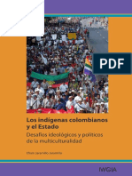 LOS INDIGENAS COLOMBIANOS Y EL ESTADO DESAFIOS IDEOLOGICOS Y POLITICOS DE LA MULTICULTURALIDAD