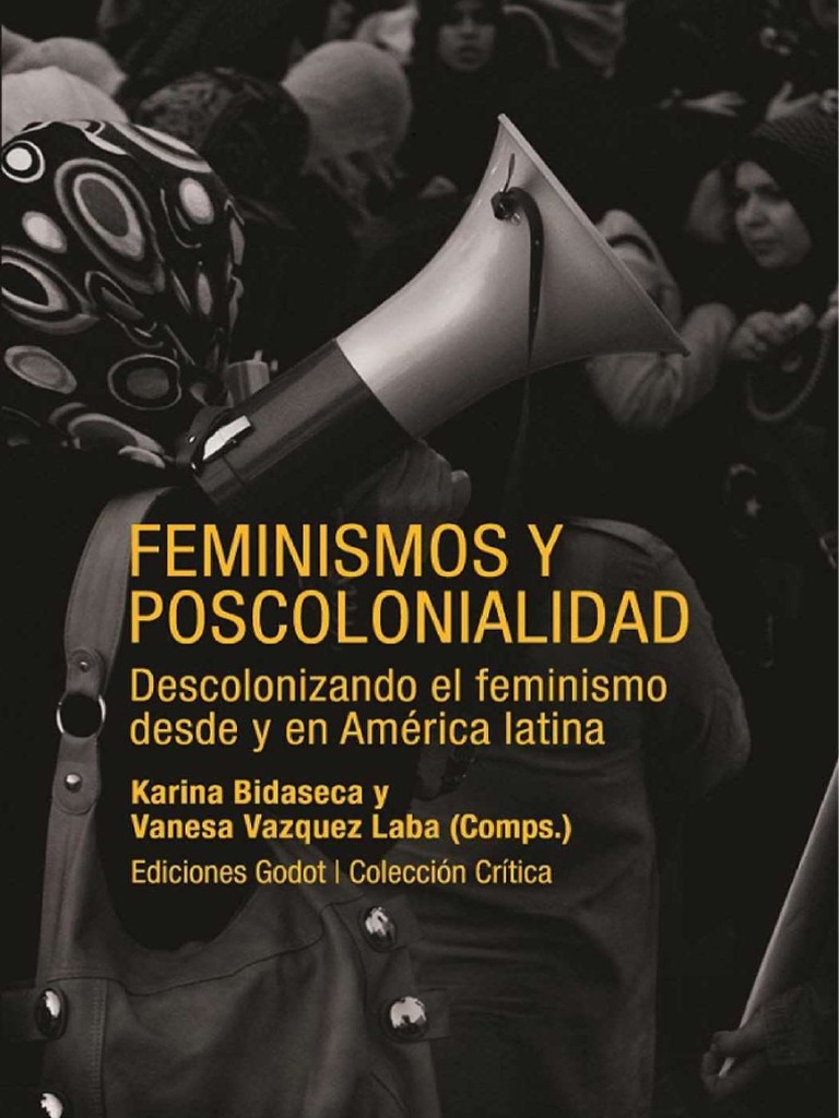 Feminismos Y Poscolonialidad Pdf