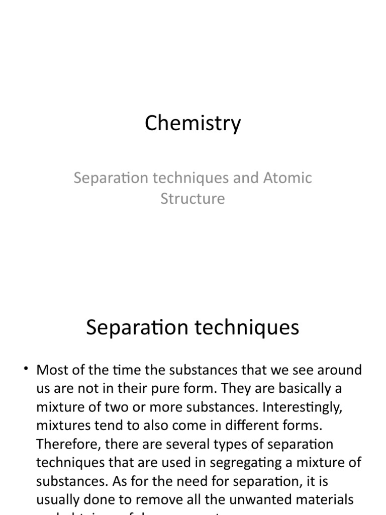 Separation Techniques & Atomic Structure | PDF | Atoms | Proton