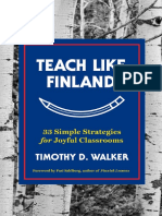 Teach Like Finland 33 Simple Strategies For Joyful Classrooms by Timothy D. Walker Pasi Sahlberg