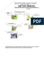 SMP Pgri Semboro: Nama: No. Absen: Kelas: Complete These Short Conversations Below Correctly!