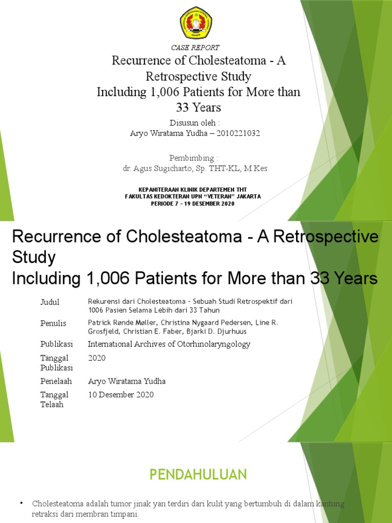 Aryo Wiratama Yudha 2010221032 Recurrence Of Cholesteatoma A Retrospective Study Including 1 006 Patients For More Than 33 Years Pdf