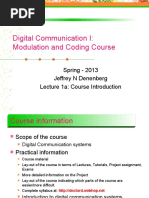 Digital Communication I: Modulation and Coding Course: Spring - 2013 Jeffrey N Denenberg Lecture 1a: Course Introduction