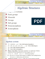 Unit-IV: Algebraic Structures: Algebraic Systems Semi Groups Monoids Groups Sub Groups Homomorphism Isomorphism