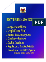 Body Fluids and Circulation Body Fluids and Circulation: Vikasana - Bridge Course 2012