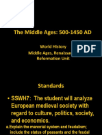 The Middle Ages: 500-1450 AD: World History Middle Ages, Renaissance, Reforma@on Unit
