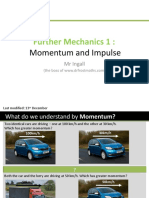 Further Mechanics 1:: Momentum and Impulse