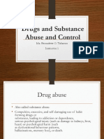 Drugs and Substance Abuse and Control: Ma. Bernadette O. Tañamor Instructor 1