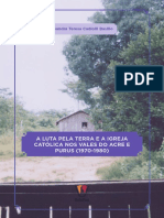 Sandra Teresa Cadiolli Basilio - A Luta Pela Terra e A Igreja Católica Nos Valores Do Acre e Purus (1970-1980)