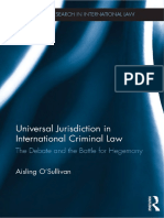 (Routledge Research in International Law) Aisling O'Sullivan-Universal Jurisdiction in International Criminal Law - The Debate and The Battle For Hegemony-Routledge (2017)